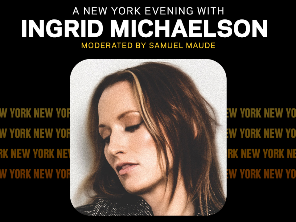 The GRAMMY Museum Presents: A NY Evening with Ingrid Michaelson