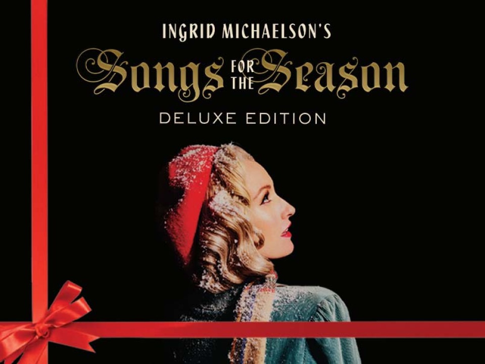 Ingrid Michaelson's Songs For The Season Deluxe Edition